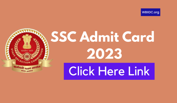 SSC Admit Card 2023